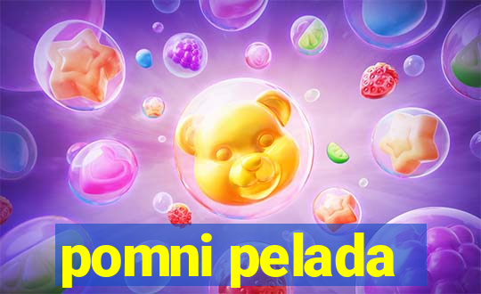 pomni pelada